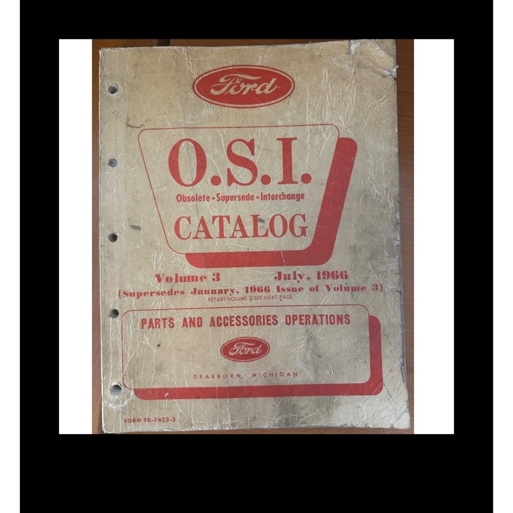 Vtg 1966 Ford OSI Catalog Vol 3 Obsolete Supersede Interchange Manual FD-7632-3